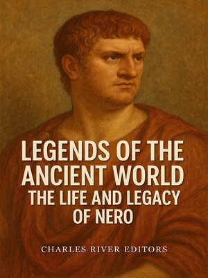 cover image of The Life and Legacy of Nero